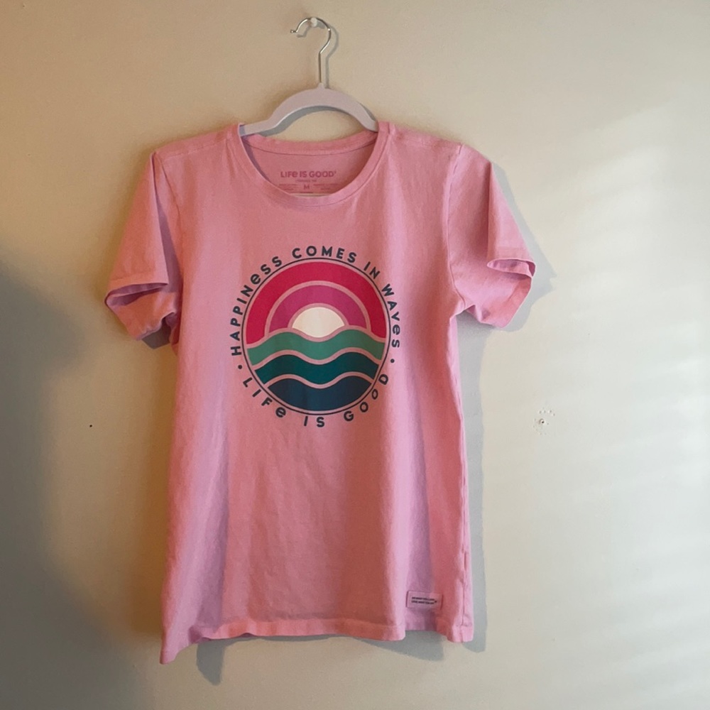 Life is good crusher tee: Happiness Comes in Waves pink women’s M tshirt
